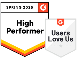 G2 High Performer-Users Love Us Spring 2025 Badge